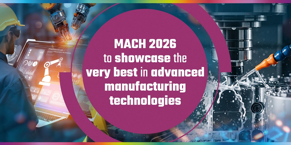 MACH 2026: The Very Best in Advanced Manufacturing